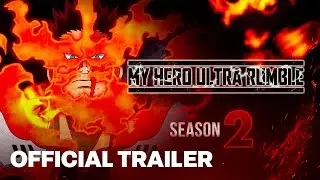 MY HERO ULTRA RUMBLE Season 2 Launch Trailer