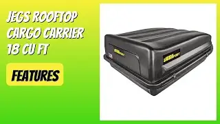 REVIEW (2026): JEGS Rooftop Cargo Carrier 18 Cu Ft. Features