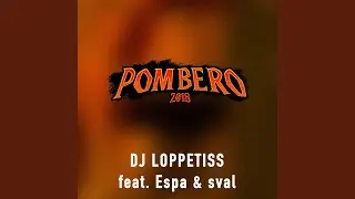 Pombero 2018 (feat. Espa & Sval)