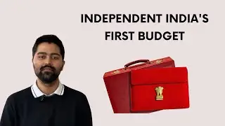 Independent India's First Budget