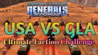 USA vs GLA 💥 Ultimate Faction Challenge | Zero Hour Brutal Battle