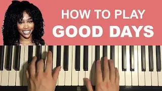 How To Play - SZA - Good Days (Piano Tutorial Lesson)