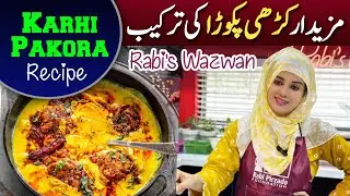 Karhi Pakora Recipe by Rabi Pirzada