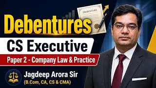 Debentures - Company Law - CS Executive