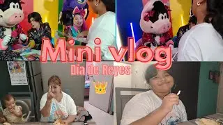 Mini vlog/ Día de Reyes 👑👑👑