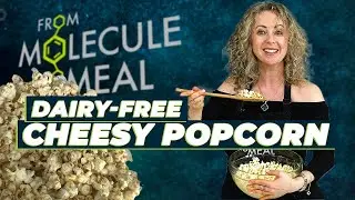 Dairy-free Cheesy Popcorn  / Molecule to Meal