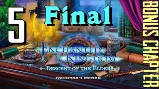 Let's Play - Enchanted Kingdom 5 - Descent of the Elders - Bonus Part 5