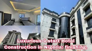 4 Star Hotel Construction in Nigeria: Finishing !