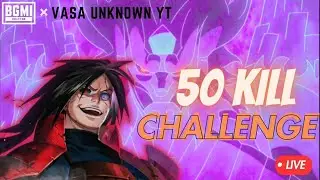 VASA UNKNOWN YT live 50 kill challenge ❤️‍🩹❤️‍🔥💀#bgmi #VASA_UNKNOWN #bgmi