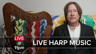 Live Harp Music for Sleep and Relaxation - Sept 23, 2025