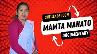 She Leads icon | Mamta Mahato (Vice Chairperson - Paterwa Sugauli Rural Municipality) | Documentary