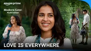 When love always finds a way to reach you! | Modern Love Hyderabad | Prime Video India