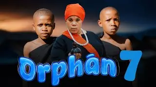 ORPHAN | ep 07 |