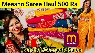 Meesho Saree Haul 500 Rs/ Bandhej Saree/Georgette /bandhani Saree Haul/Meesho haul 2026 