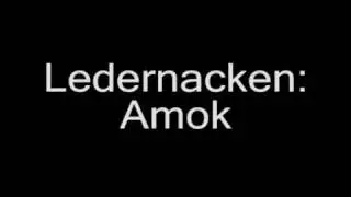 Ledernacken: Amok