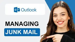 Managing Junk Email In Microsoft Outlook | Quick Guide (2025)