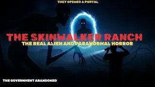 Skinwalker Ranch: The Real Alien & Paranormal Horror the Government Abandoned#SkinwalkerRanch#horror
