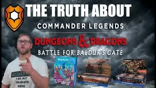 The Truth About Commander Legends Battle For Baldur's Gate