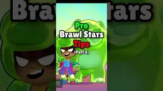 Советы для профессионалов Brawl Stars 3