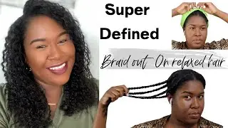 Super Defined Braid Out on Relaxed Hair