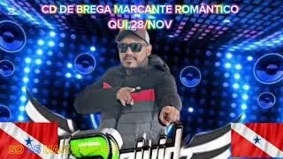 CD DE BREGA MARCANTE ROMÂNTICO 28/11/2024 NOV  23HS  DJ DEIVID DIGITAL
