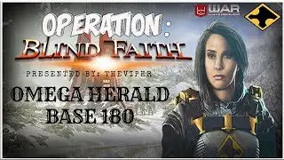 OP BLIND FAITH- Omega Herald Base 180