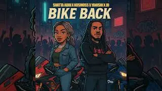 Shatta Adri x Kosmoss  -  Bike Back (Yanishi & Jd)