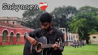 Saiyaara ❤️&zwj;🩹 | Cover By Sajib 