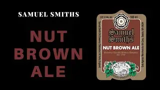 Samuel Smith's Nut Brown Ale Review