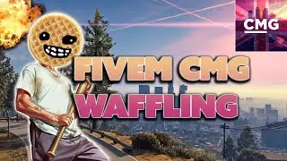 I am the BIGGEST waffler on FiveM CMG