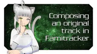 Composing an original track in Famitracker