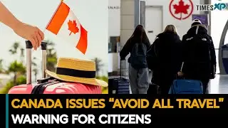 Canada Flags Iran, Venezuela & Yemen | Issues Travel Ban For Citizens