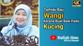 Terhidu Bau Wangi  Kerana Buat Baik Kepada Kucing | Ustazah Isfadiah Dasuki