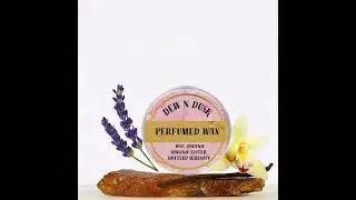 DEW N DUSK ORGANIC PERFUMED WAX
