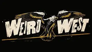 Приключения Странного Запада Weird West#stream#gameplay#game#WeirdWest#Weird#West#стрим#прохождение