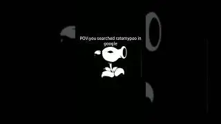 POV:you searched ratemypoo in Google