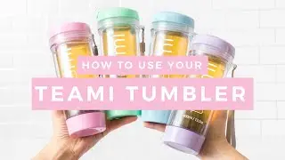 How to use your Teami Tumbler!