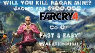 Far Cry 4 STEAL $900,000 From The Dead Body of PAGAN MIN 