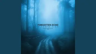 forgotten echo