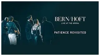 Patience Revisited (Live at the Opera)