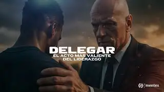 🤝 Delegar: El Acto Más Valiente del Liderazgo 🔥