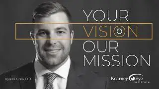 Kearney Eye Institute: Dr. Kyle Craw