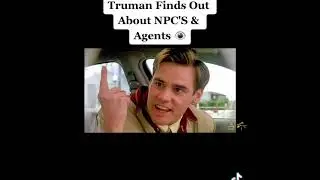 NPC and Handlers in the Truman movie