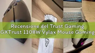 Recensione del Trust Gaming GXTrust 1108W Vylax Mouse Gaming Wireless Ricaricabile, 80 Ore di Autono