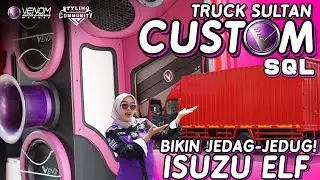 TRUCK SULTAN !!! TRUCK ISUZU ELF ENGKEL CUSTOM PAKAI FULL AUDIO DARI VENOM !!!