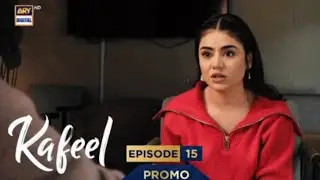 Kafeel Episode 15 Promo| Kafeel drama Episode 15 Teaser| Kafeel Today Episode 14 Review