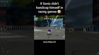 If Sonic didn't handicap himself in racing games 🤣 #sonic #shorts