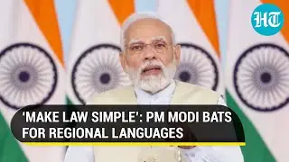 &lsquo;India&rsquo;s poor&hellip;&rsquo;: Modi&rsquo;s big backing for regional languages in law; Calls for &lsquo;ease of justice&rsquo;