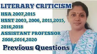 Literary criticism/previous questions/VHSE/HSA /HSST/ ASSISTANT PROFESSOR