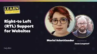 Right-to Left (RTL) Support for Websites (with Moriel Schottlender) &mdash; Learn With Jason
